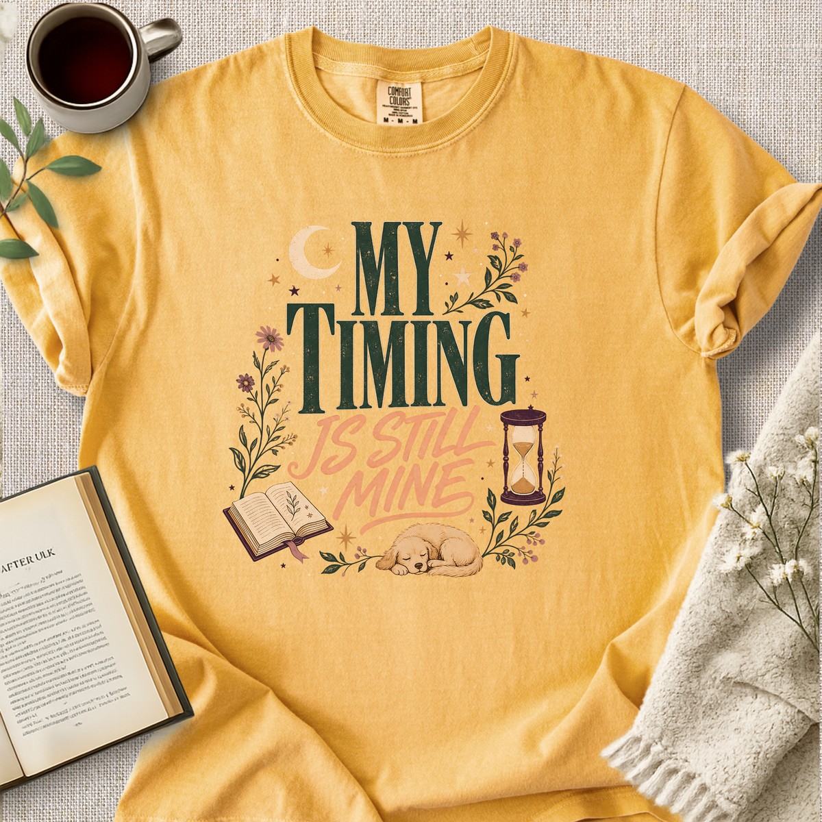 "My Timing Is Still Mine" Cozy Tee
