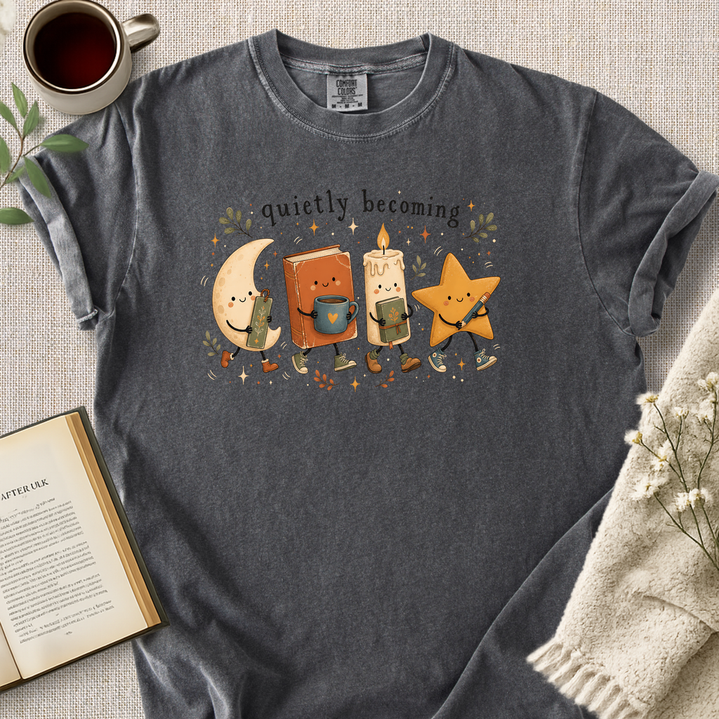 "Quietly Becoming" Cozy Tee