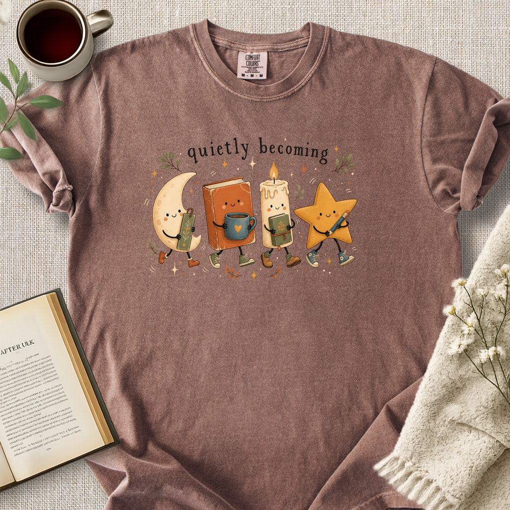 "Quietly Becoming" Cozy Tee