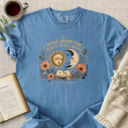 "Make Room For What Feels Right" Cozy Tee