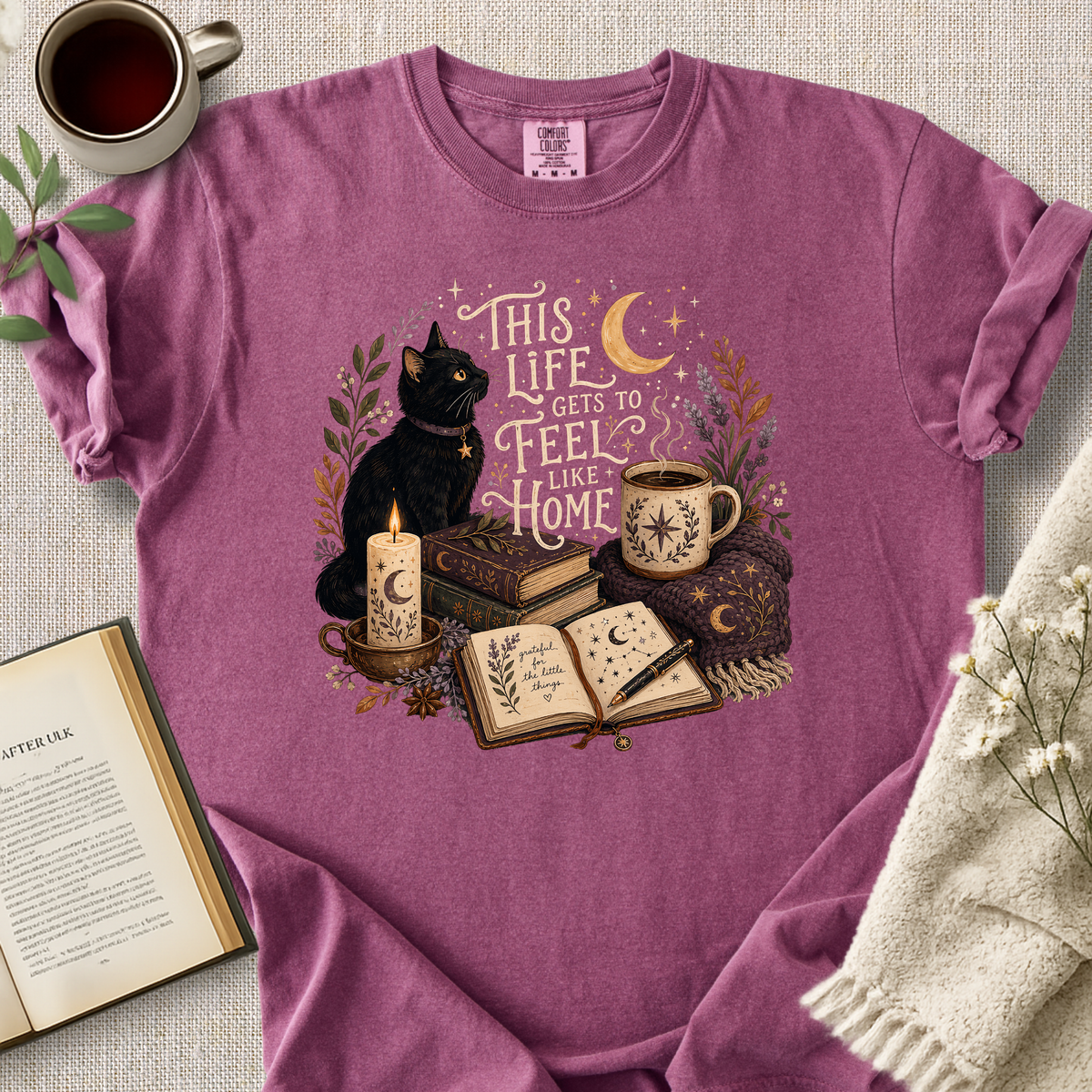 "This Life Gets To Feel Like Home" Cozy Tee