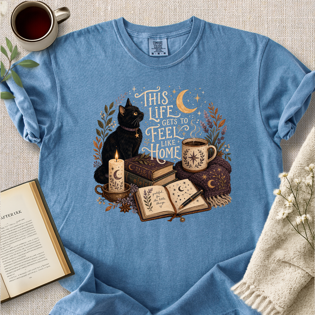 "This Life Gets To Feel Like Home" Cozy Tee