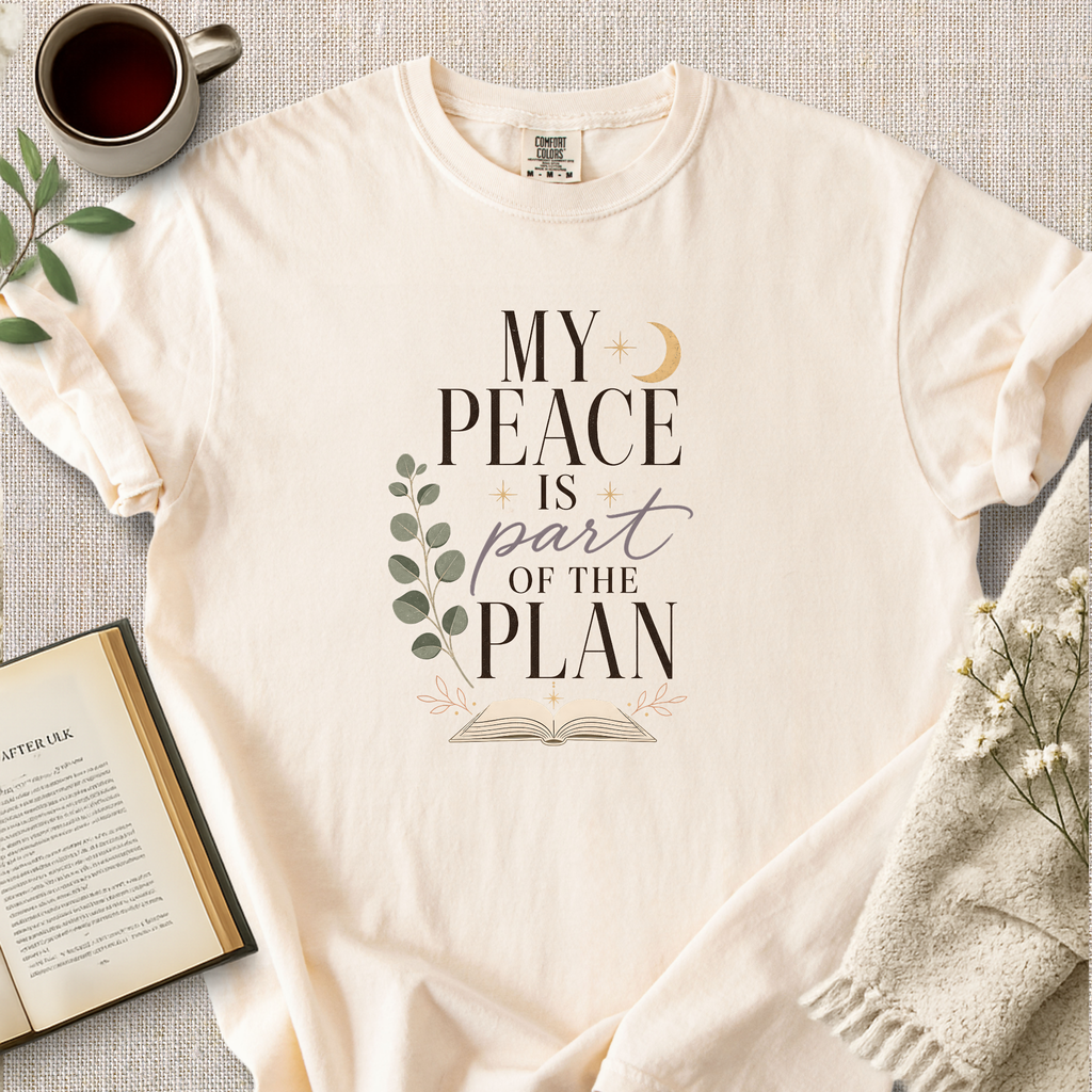 "My Peace Is Part Of The Plan" Cozy Tee