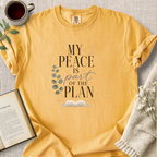 "My Peace Is Part Of The Plan" Cozy Tee