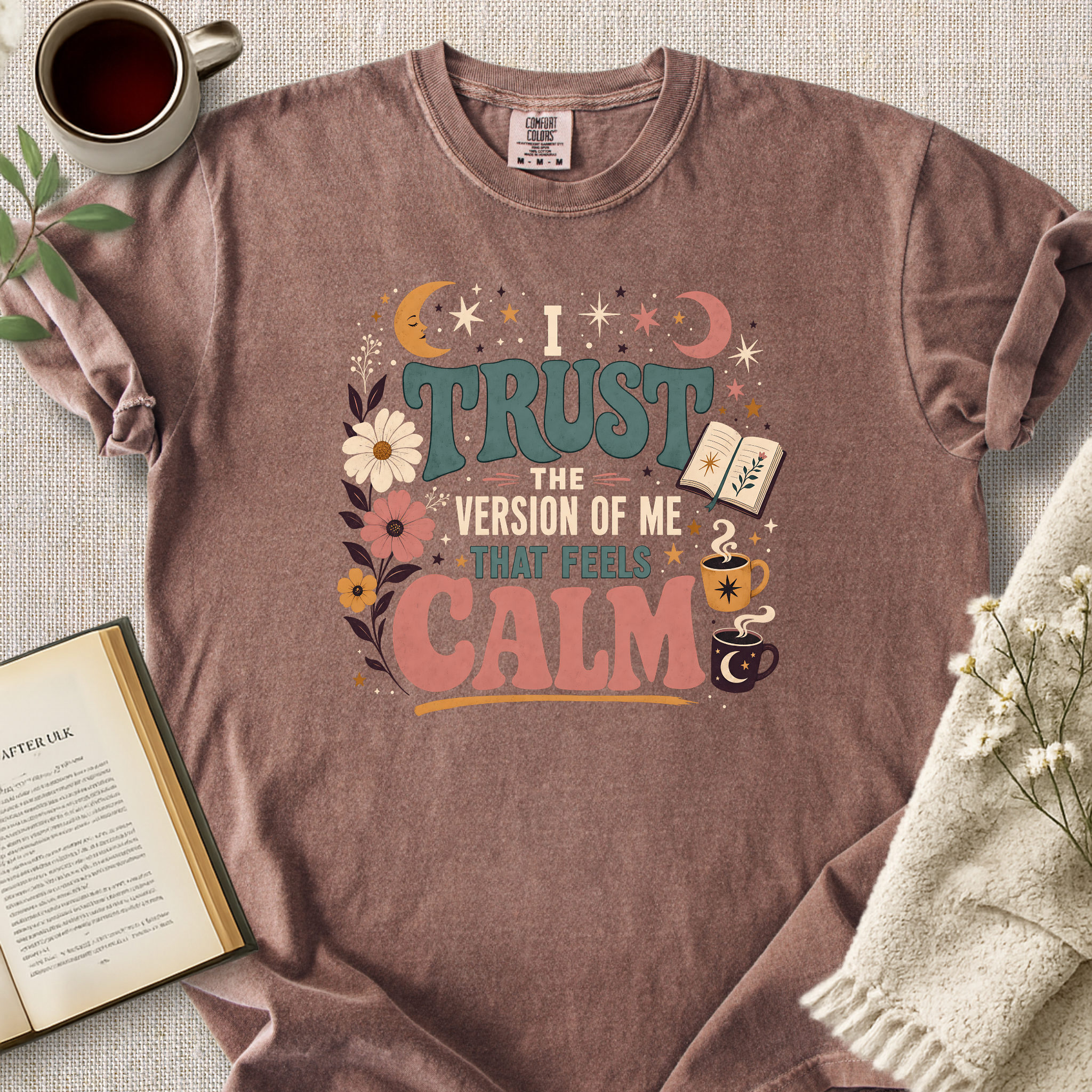 "I Trust The Version Of Me That Feels Calm" Cozy Tee