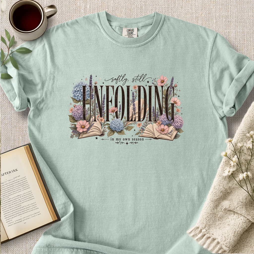 "Softly Still Unfolding In My Own Season" Cozy Tee
