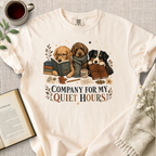 "Company For My Quiet Hours" Cozy Tee