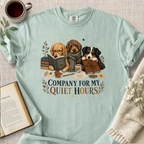 "Company For My Quiet Hours" Cozy Tee