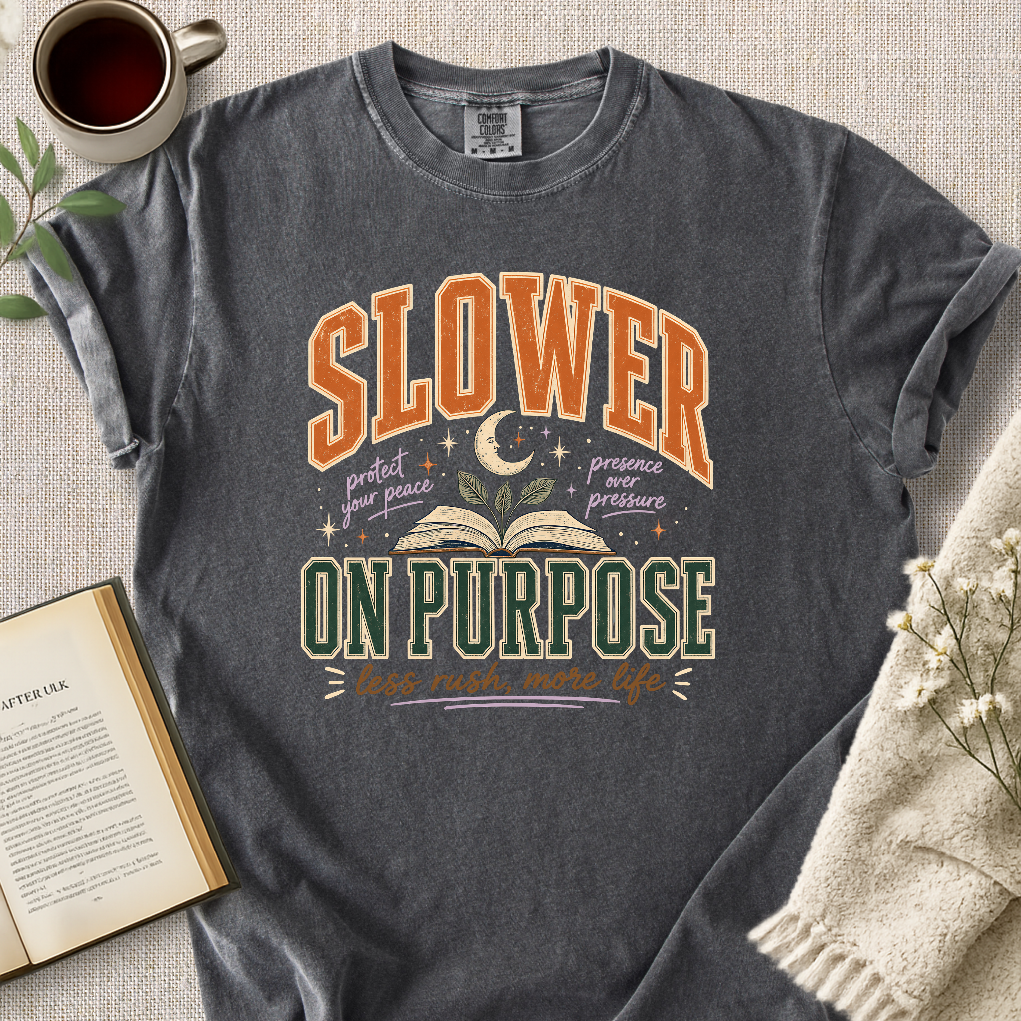 "Slower On Purpose" Cozy Tee