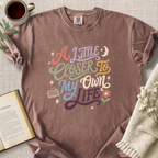 "A Little Closer To My Own Life" Cozy Tee