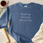 "Reading. Resting. Receiving." Garment-Dyed Comfort Sweatshirt