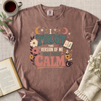 "I Trust The Version Of Me That Feels Calm" Cozy Tee