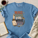 "Make Room For What Fits" Cozy Reading Tee