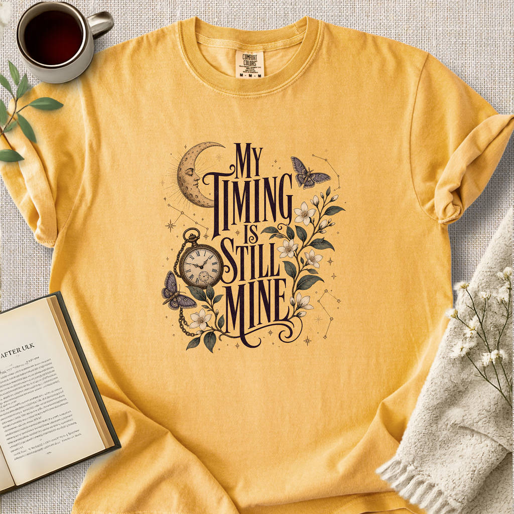 "My Timing Is Still Mine" Cozy Tee