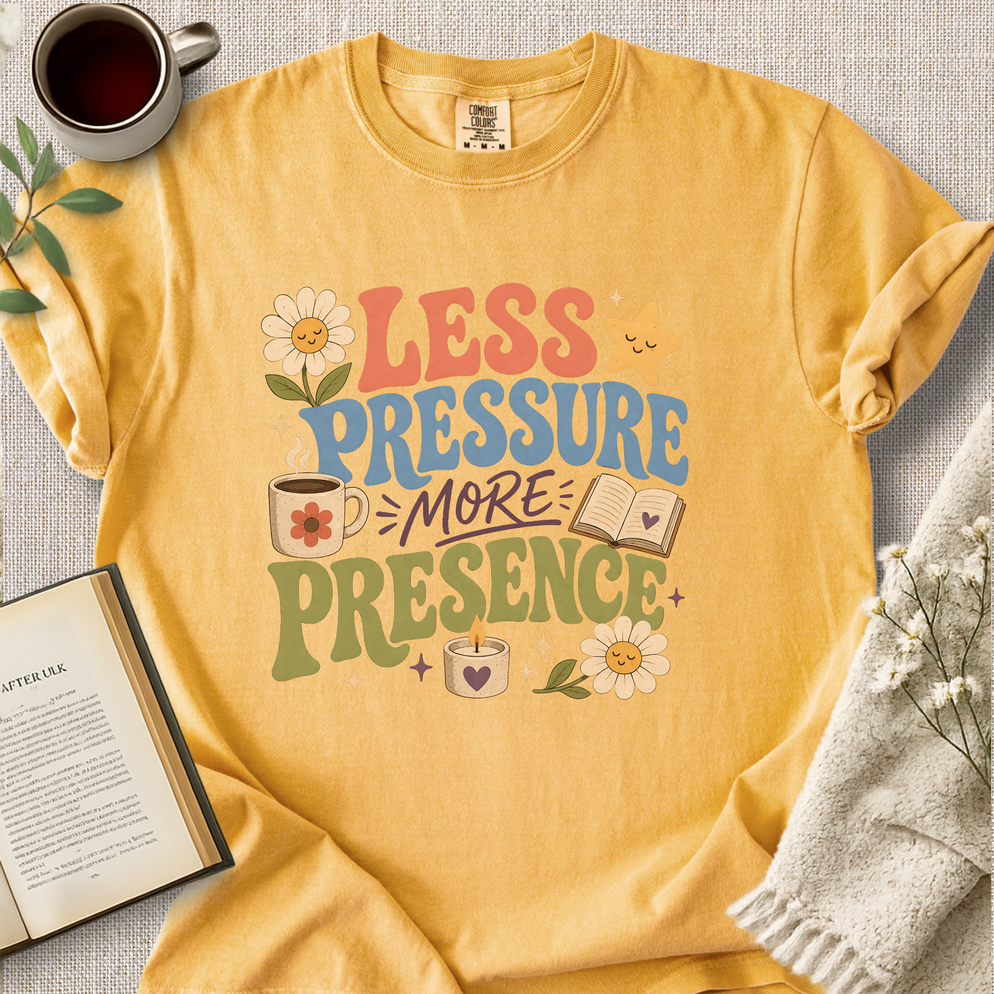 "Less Pressure, More Presence" Cozy Tee