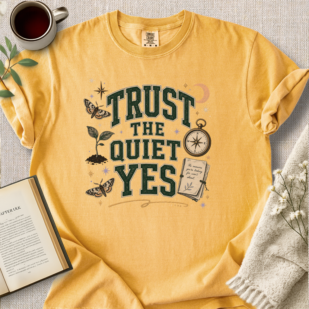 "Trust The Quiet Yes" Cozy Tee