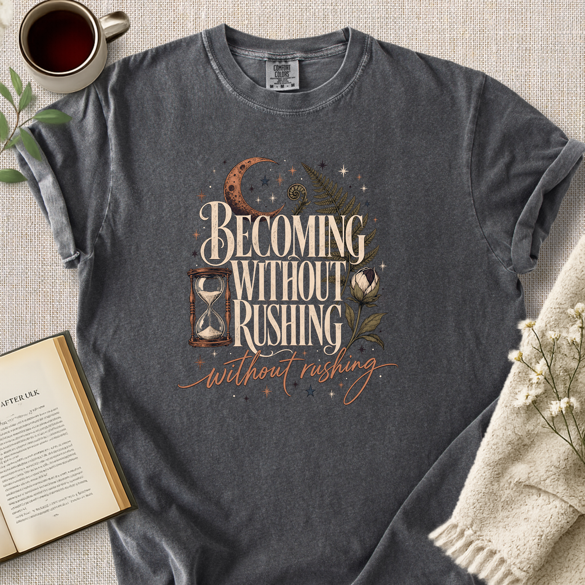 "Becoming Without Rushing" Cozy Tee