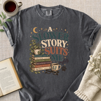 "A Slower Story Suits Me Perfectly" Cozy Tee