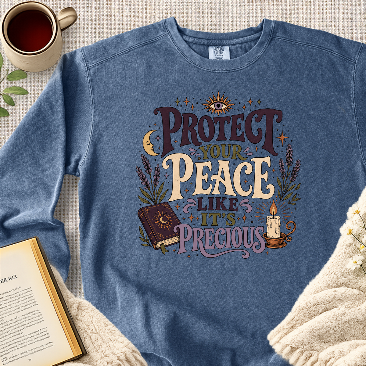 "Protect Your Peace Like It's Precious" Garment-Dyed Comfort Sweatshirt