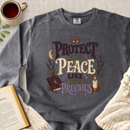 "Protect Your Peace Like It's Precious" Garment-Dyed Comfort Sweatshirt
