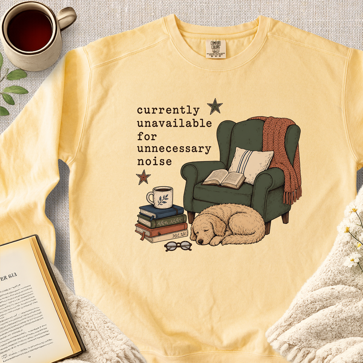 "Currently Unavailable For Unnecessary Noise" Garment-Dyed Comfort Sweatshirt