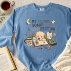 "My Vision Board Has A Nap Section" Garment-Dyed Comfort Sweatshirt