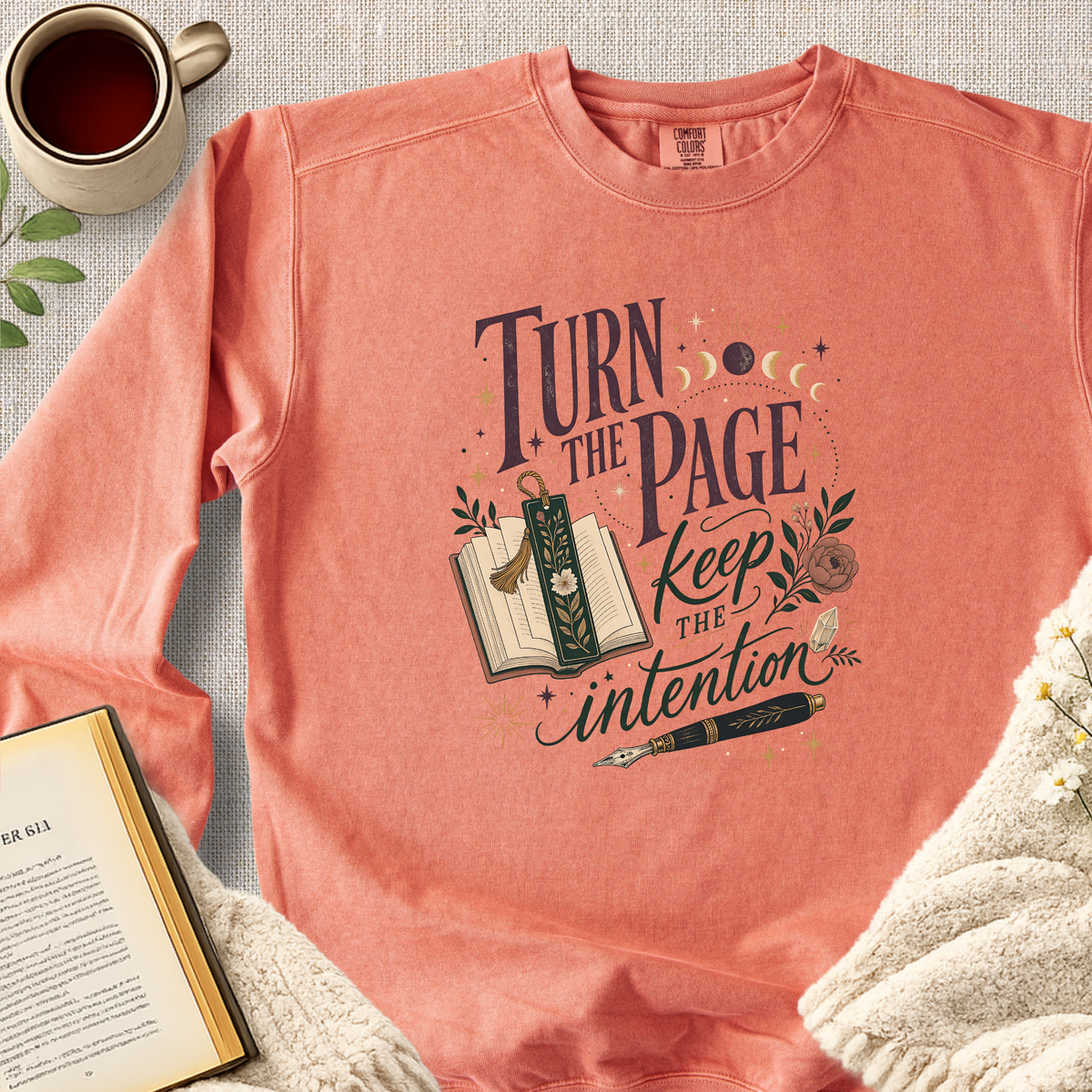 "Turn The Page, Keep The Intention" Garment-Dyed Comfort Sweatshirt