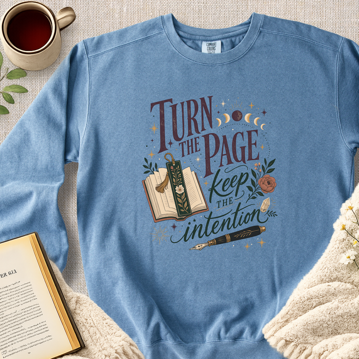 "Turn The Page, Keep The Intention" Garment-Dyed Comfort Sweatshirt