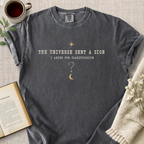 Universe Sent A Sign Funny Cozy Tee
