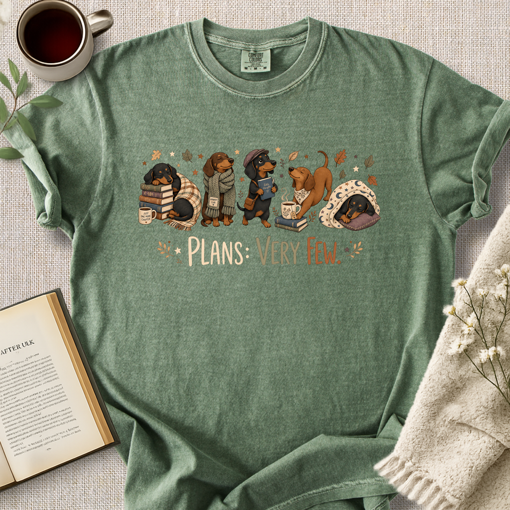 Plans Very Few Dachshund Cozy Tee