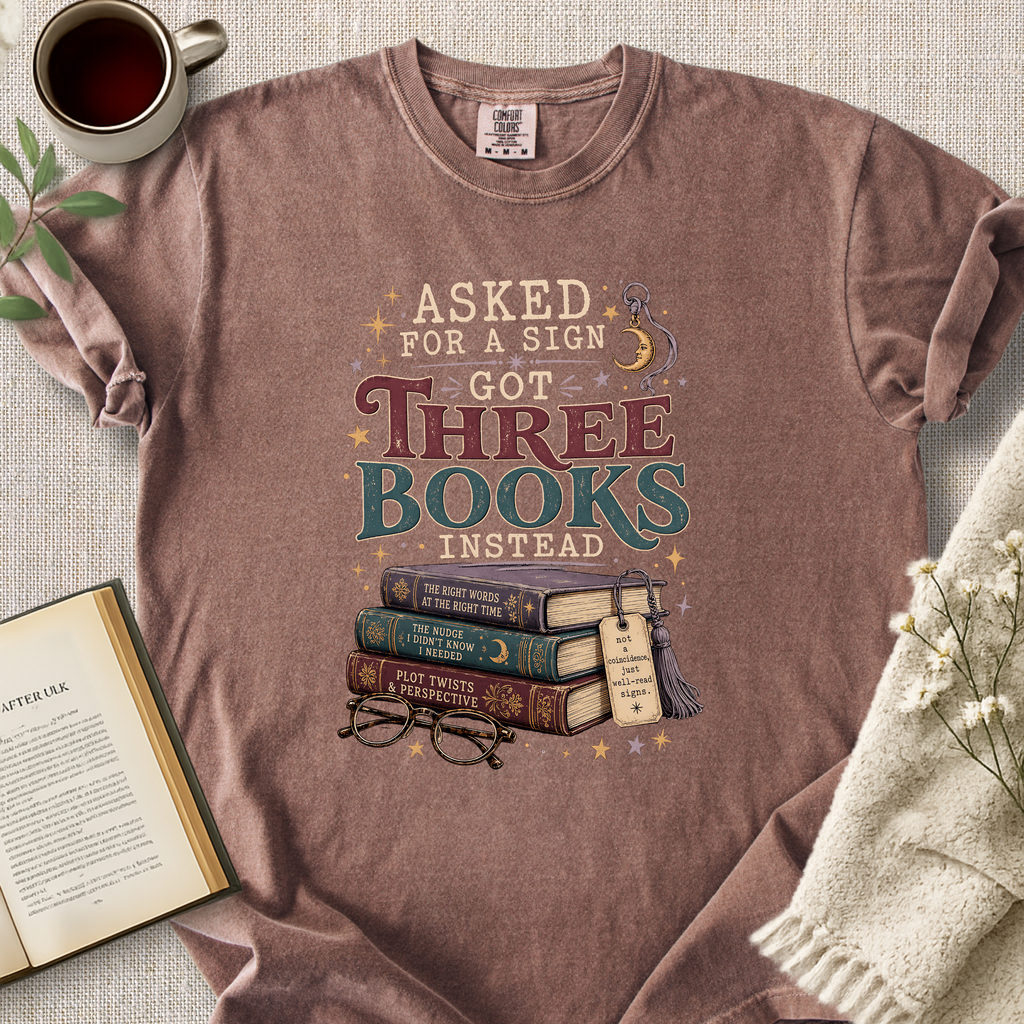 Asked For A Sign Got Books Cozy Tee