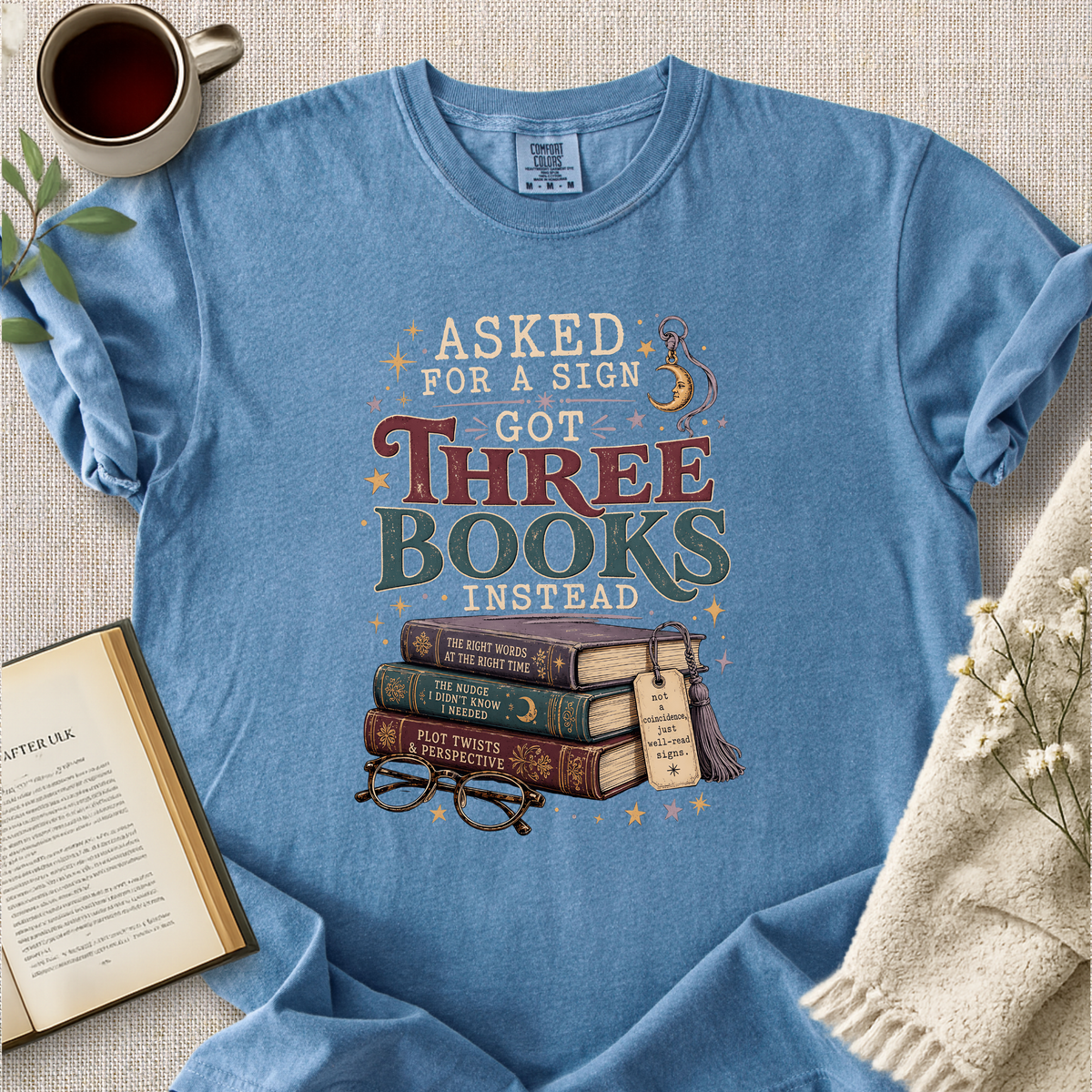 Asked For A Sign Got Books Cozy Tee