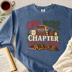 " One More Chapter Then I’ll Decide" Garment-Dyed Comfort Sweatshirt
