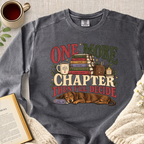 " One More Chapter Then I’ll Decide" Garment-Dyed Comfort Sweatshirt
