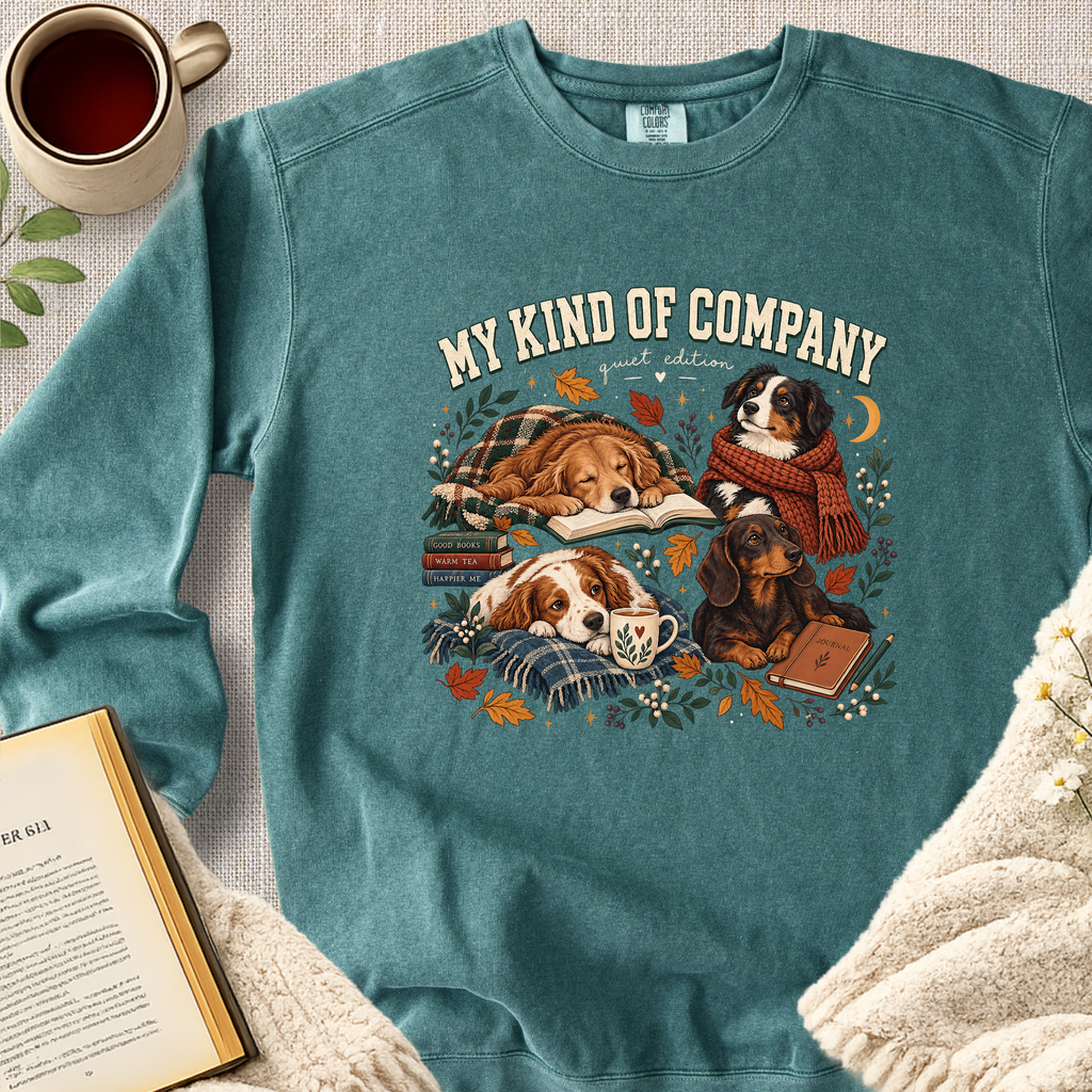 My Kind Of Company Dog Garment-Dyed Comfort Sweatshirt