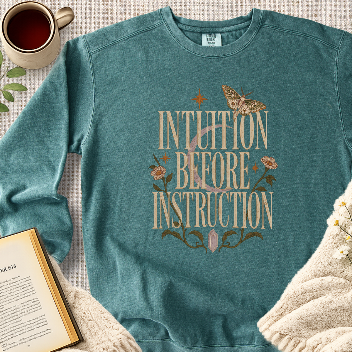 "Intuition Before Instruction" Garment-Dyed Comfort Sweatshirt