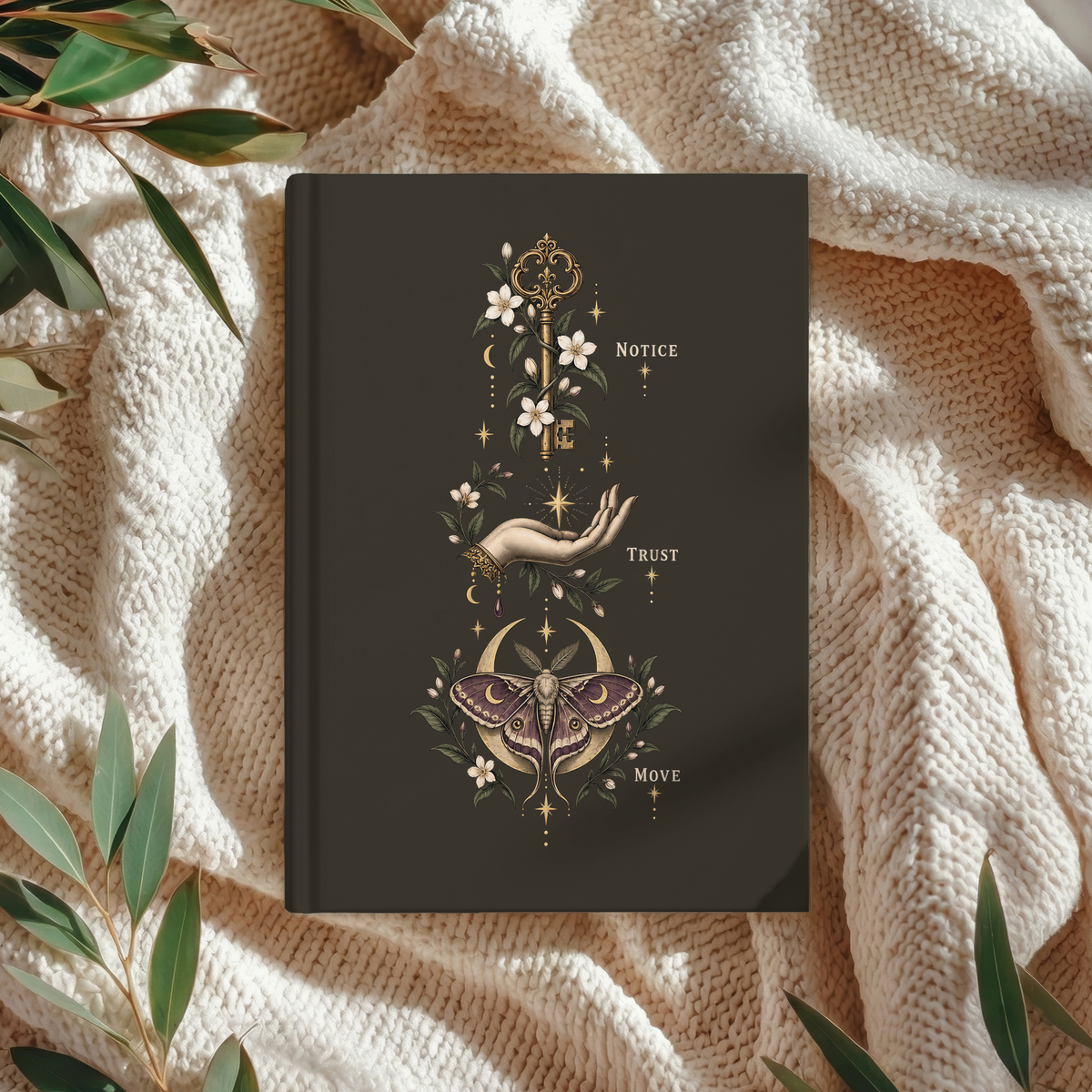 Mystic Moth Hardcover Journal — "Notice Trust Move" Lined Notebook