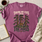 "Taking My Cues From The Pines" Cozy Tee