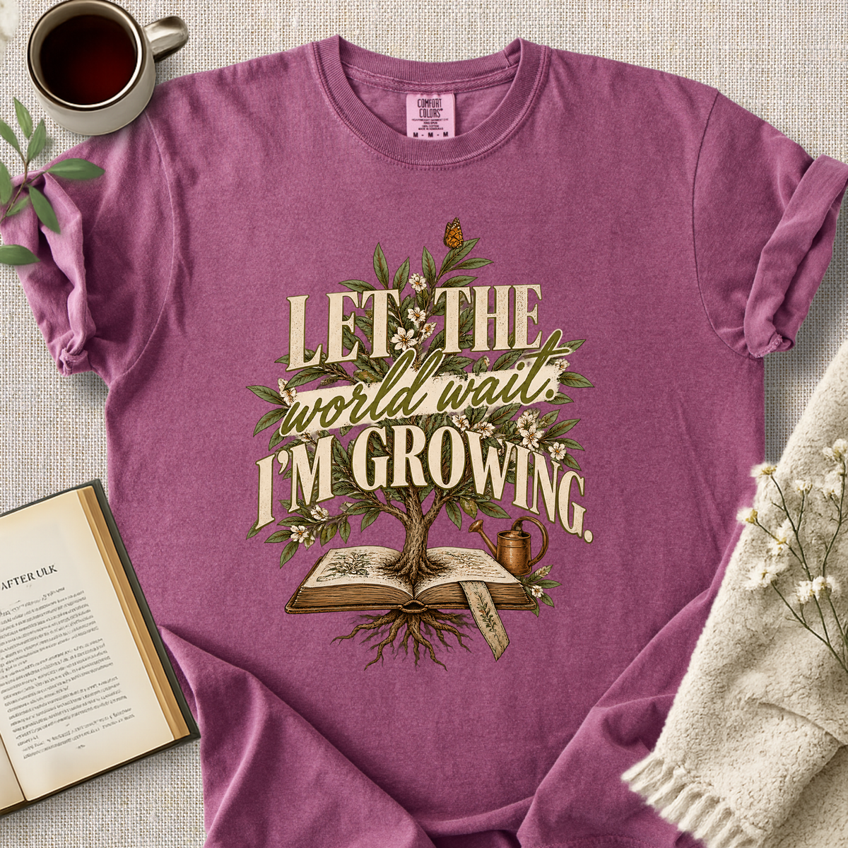 "Let The World Wait, I'm Growing" Cozy Tee