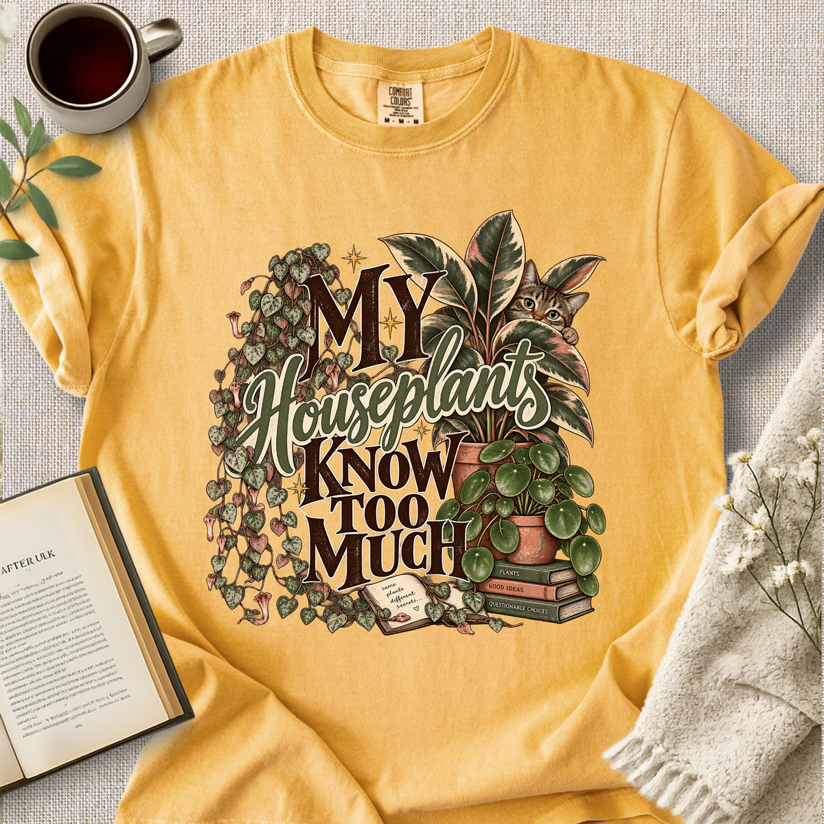"My Houseplants Know Too Much" Cozy Tee